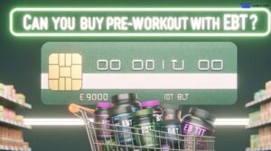 Can You Buy Pre-Workout With EBT?