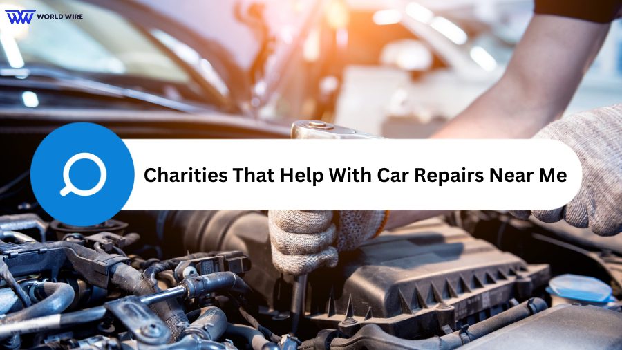 Charities That Help with Car Repairs Near Me