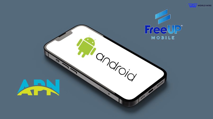 FreeUP Mobile APN Settings For Android