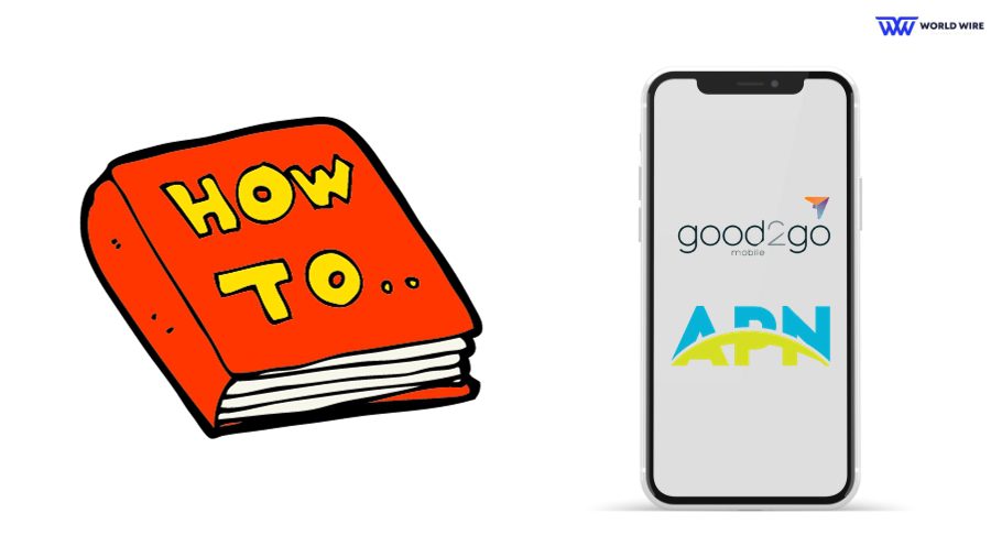 Good2Go Mobile APN Settings - Step by Step Guide