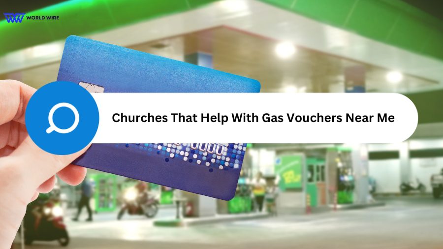 How Do I Find Churches That Help With Gas Vouchers Near Me