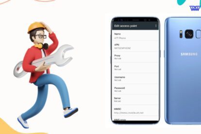 How to Fix APN Settings on Galaxy S8 AT&T