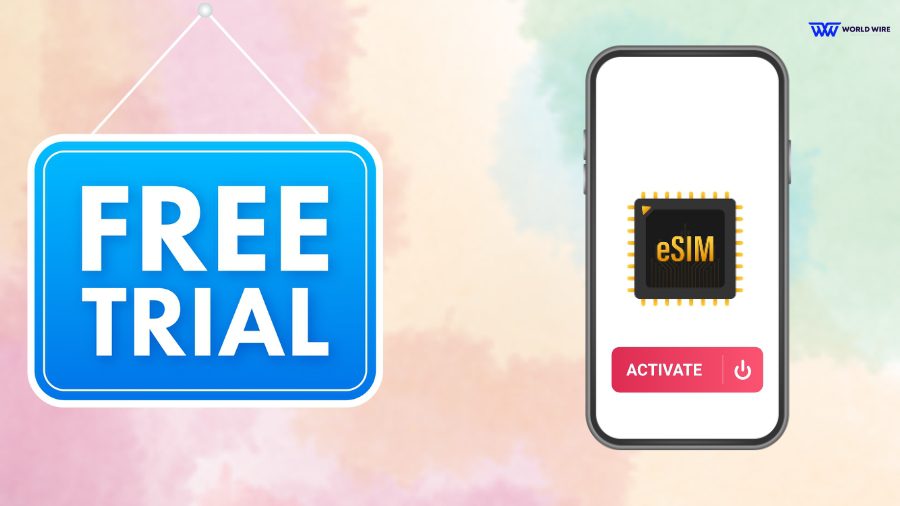 How To Activate Your eSIM Free Trial USA