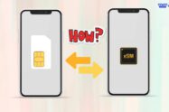 How to Transfer Physical SIM to eSIM - Android & iPhone