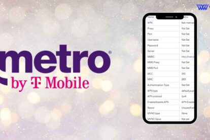 Metro by T-Mobile APN Settings - Android, iPhone & 5G APN