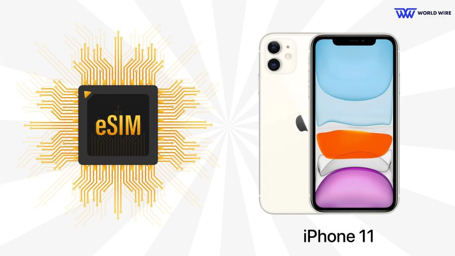 iPhone 11 eSIM Everything You Need to Know